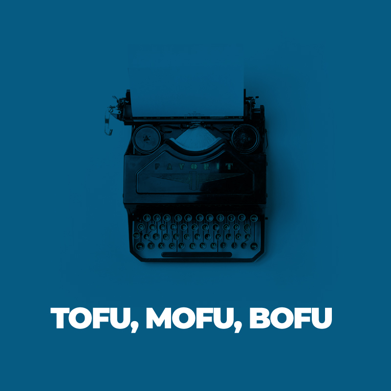 Glosario Conecta Software - Marketing - TOFU, MOFU, BOFU