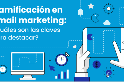 Gamificación en email marketing: ¿Cuáles son las claves para destacar?