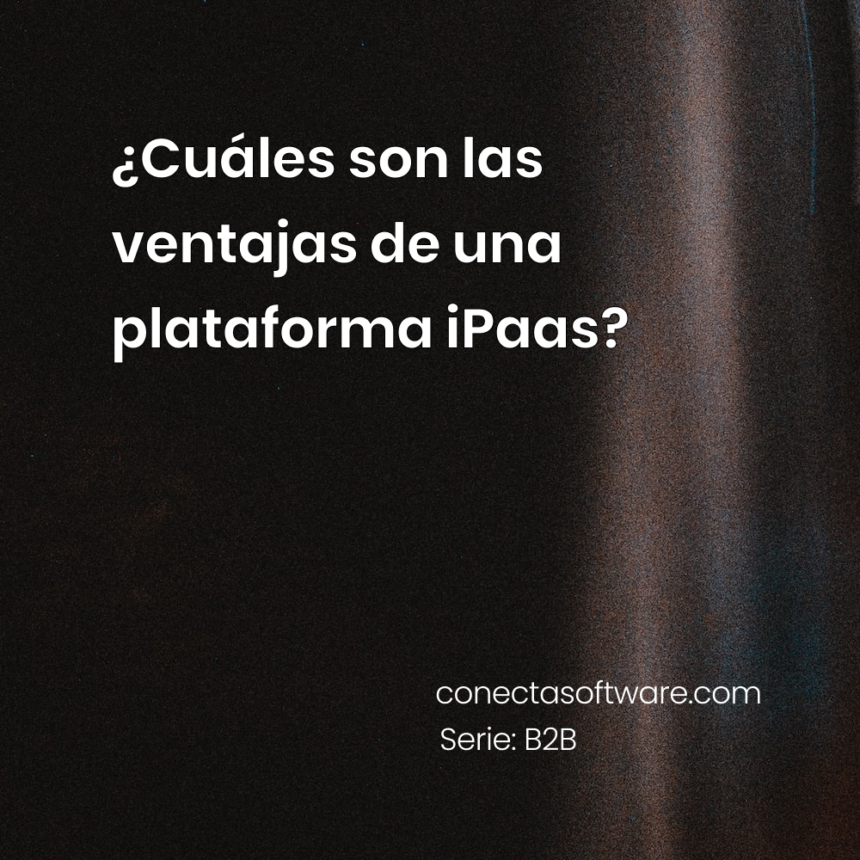 ¿Cuáles son las ventajas de una plataformas ipaas?