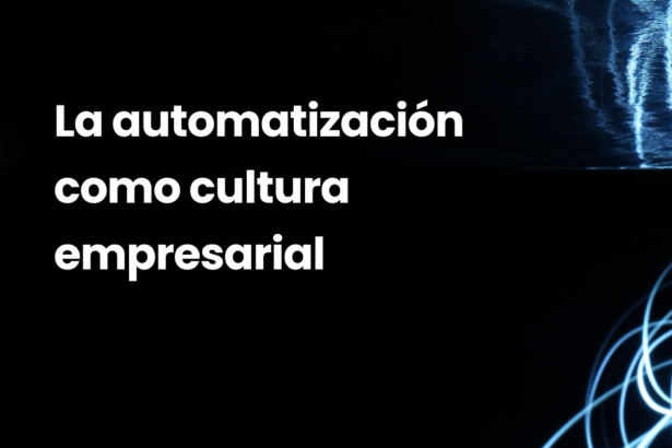 La automatización como cultura empresarial