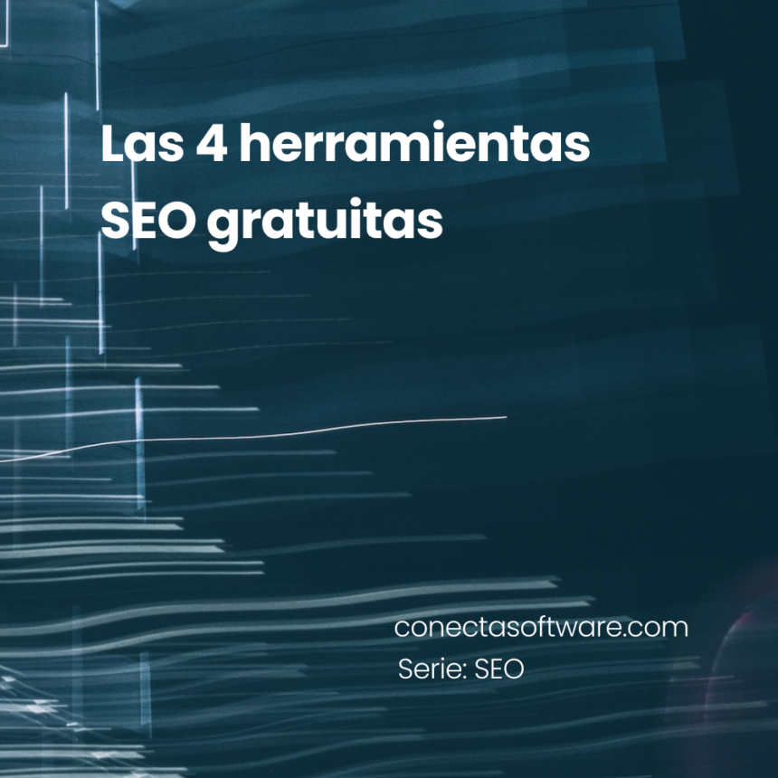 Las 4 mejores herramientas SEO gratuitas