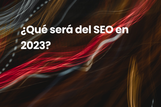 evolución seo 2023