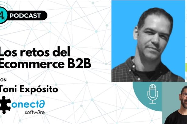 Miniatura del vídeo: Los retos del Ecommerce B2B, con Toni Expósito (Connecta Software)