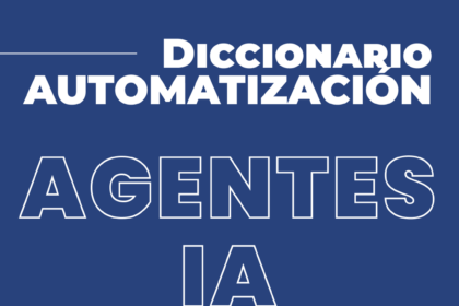 ai agents diccionario automatización conecta hub